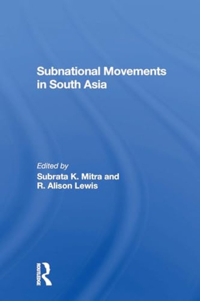 Subnational Movements In South Asia