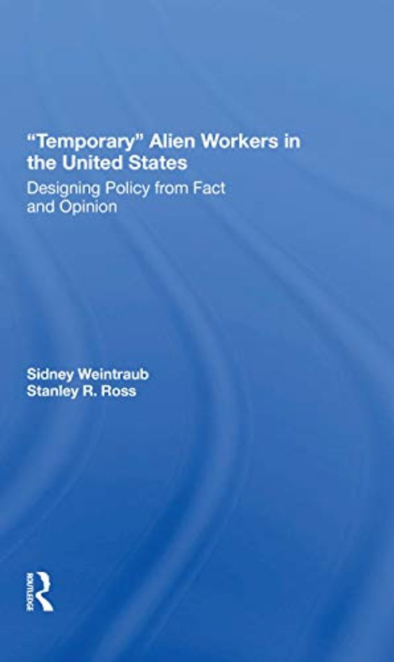 Temporary Alien Workers In The United States