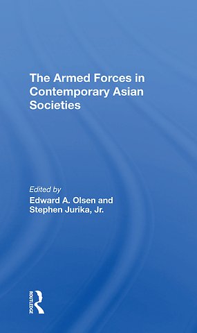 Armed Forces In Contemporary Asian Societies