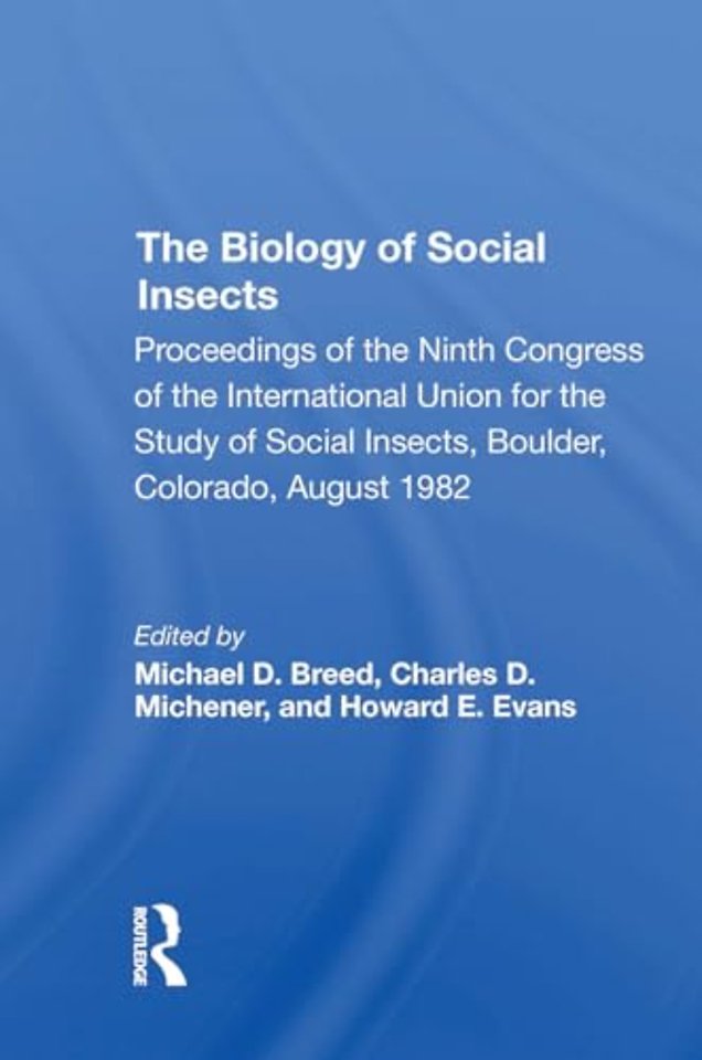 The Biology of Social Insects