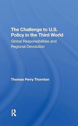 The Challenge To U.s. Policy In The Third World