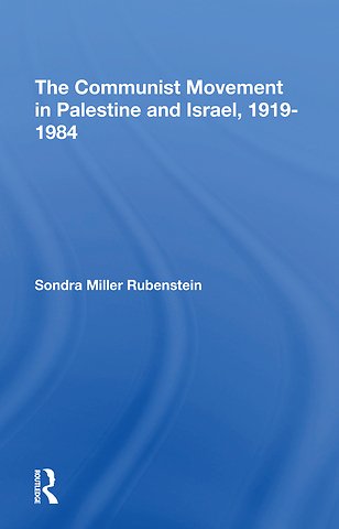 Communist Movement In Palestine And Israel, 19191984