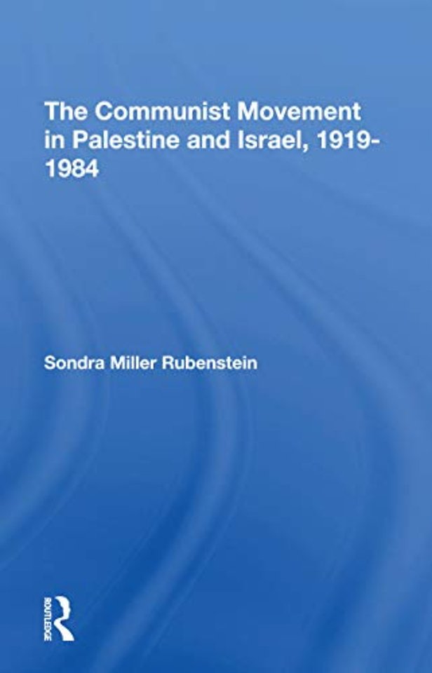 Communist Movement In Palestine And Israel, 19191984