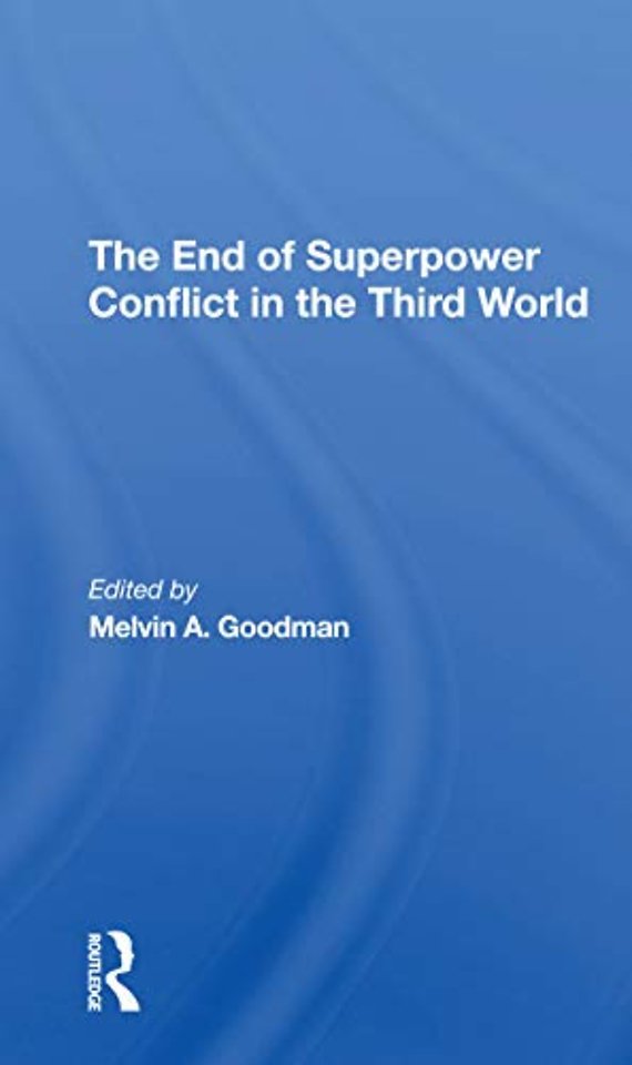 End Of Superpower Conflict In The Third World