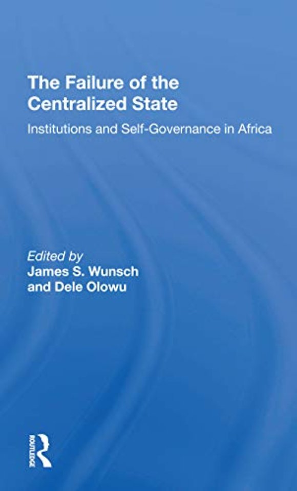 Failure Of The Centralized State