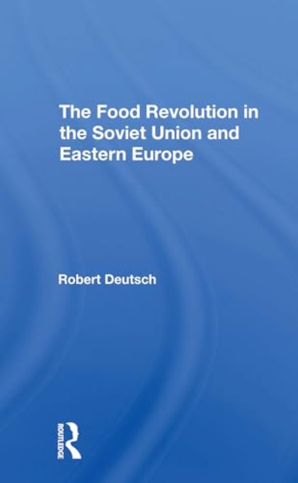 The Food Revolution In The Soviet Union And Eastern Europe