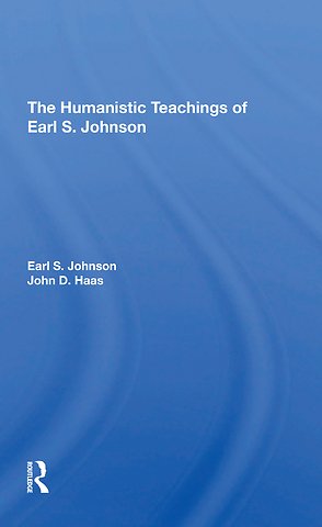 Humanistic Teachings Of Earl S. Johnson