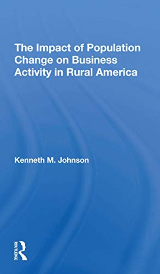 Impact Of Population Change On Business Activity In Rural America