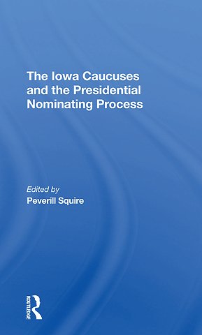 Iowa Caucuses And The Presidential Nominating Process