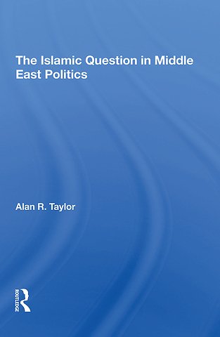 Islamic Question In Middle East Politics
