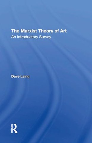 The Marxist Theory Of Art