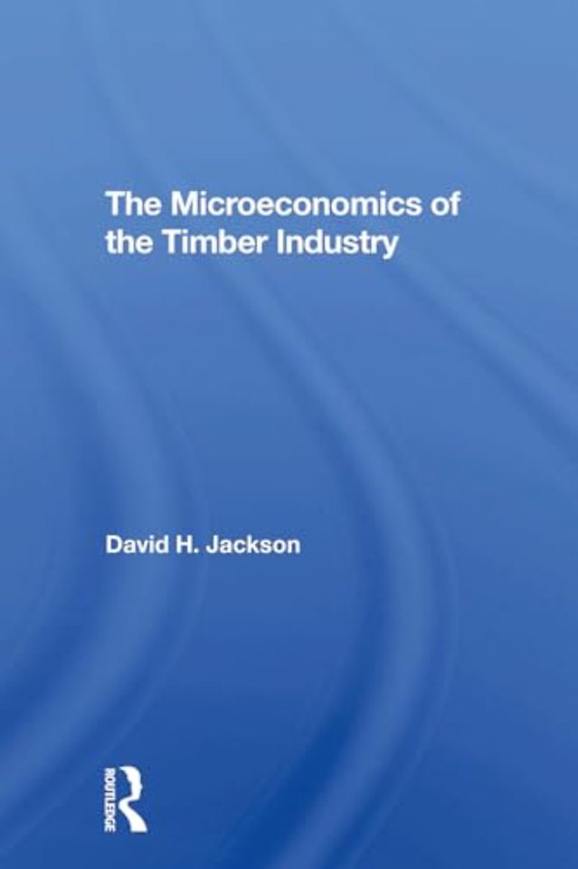 The Microeconomics Of The Timber Industry