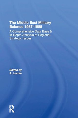 The Middle East Military Balance 1987-1988