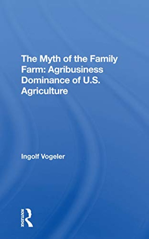 Myth Of The Family Farm