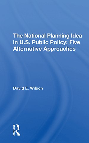 National Planning Idea In U.s. Public Policy
