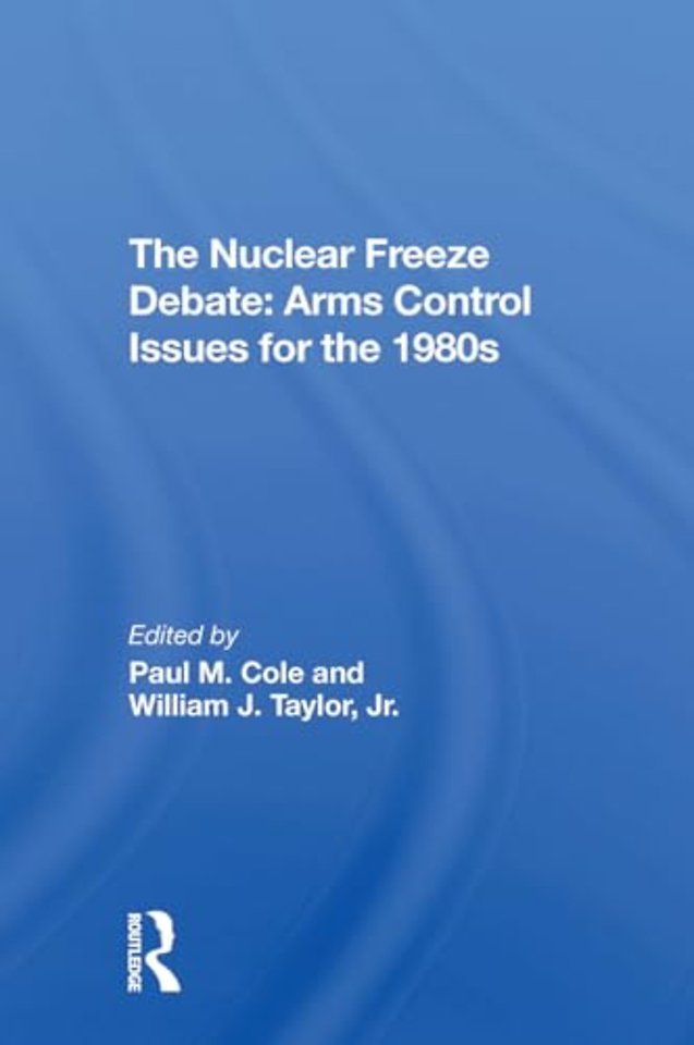 The Nuclear Freeze Debate