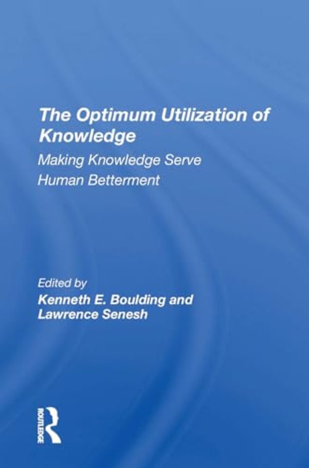 The Optimum Utilization Of Knowledge