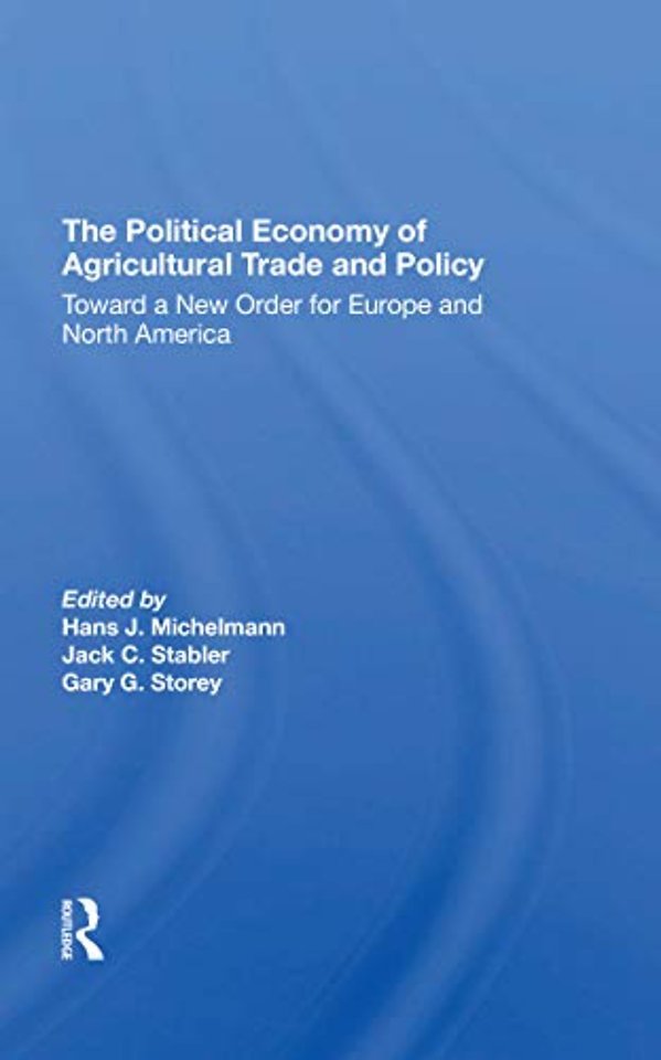 Political Economy Of Agricultural Trade And Policy