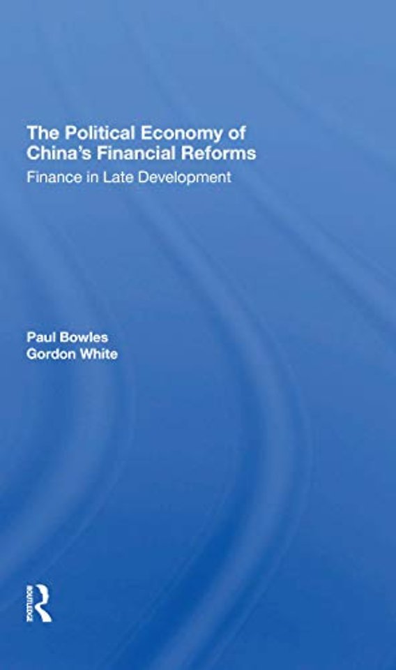 Political Economy Of China's Financial Reforms
