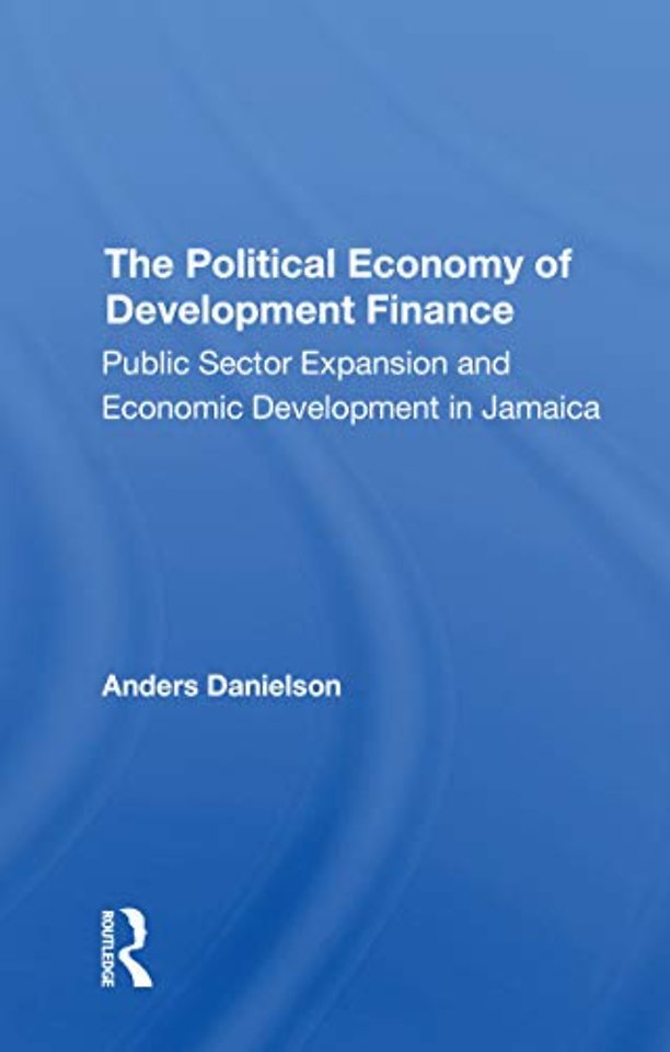 Political Economy Of Development Finance
