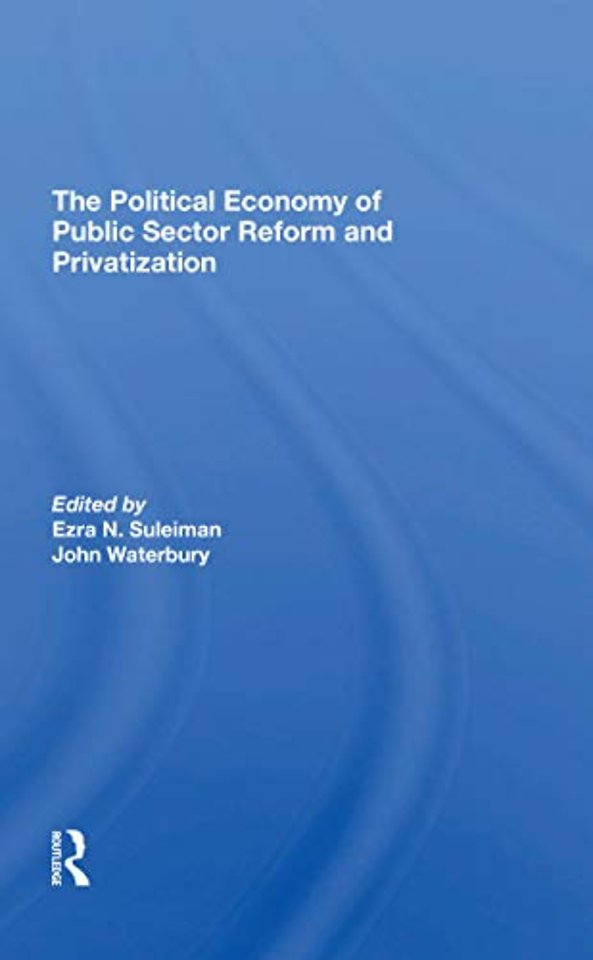 Political Economy Of Public Sector Reform And Privatization
