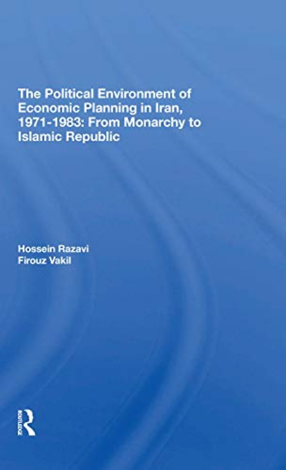Political Environment Of Economic Planning In Iran, 1971-1983