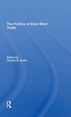 Politics Of East-west Trade