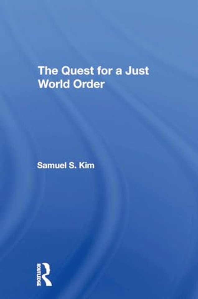 The Quest For A Just World Order