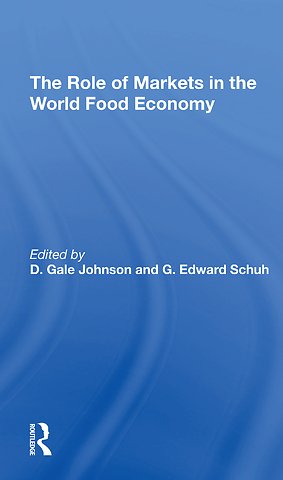 Role Of Markets In The World Food Economy