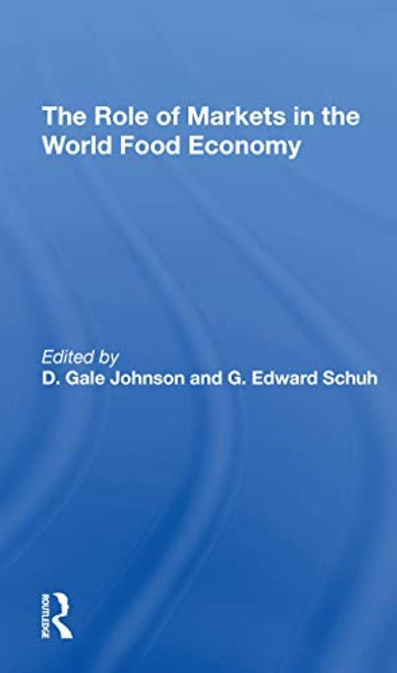 Role Of Markets In The World Food Economy