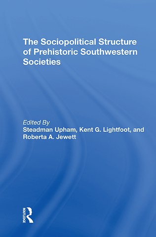 Sociopolitical Structure Of Prehistoric Southwestern Societies