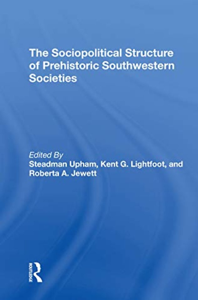 Sociopolitical Structure Of Prehistoric Southwestern Societies