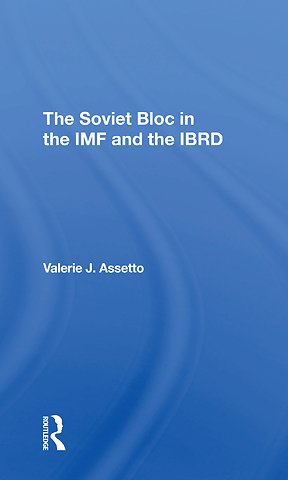 Soviet Bloc In The Imf And The Ibrd
