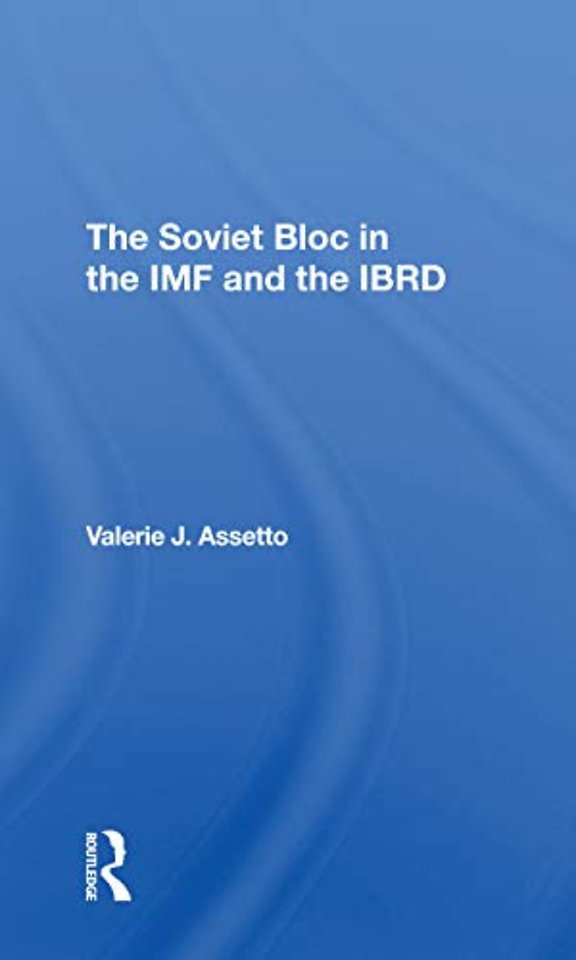 Soviet Bloc In The Imf And The Ibrd