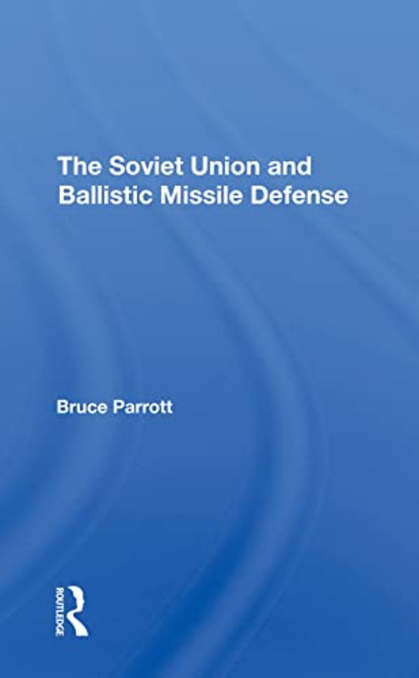 Soviet Union And Ballistic Missile Defense