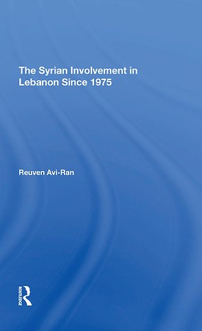 Syrian Involvement In Lebanon Since 1975