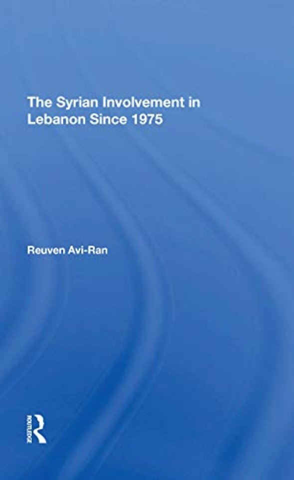 Syrian Involvement In Lebanon Since 1975
