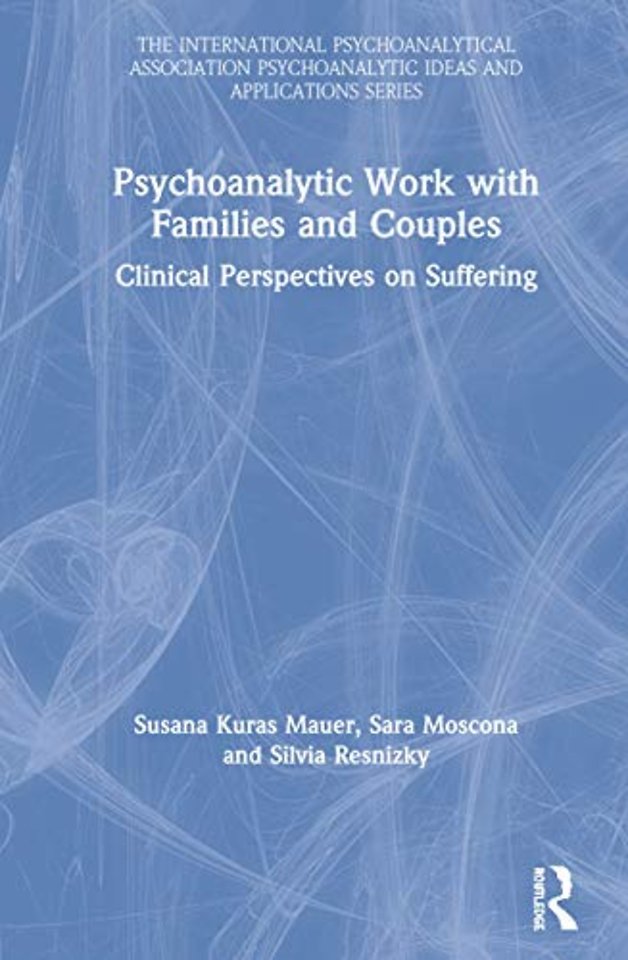 International Psychoanalytical Association Psychoanalytic Ideas and Applications Series