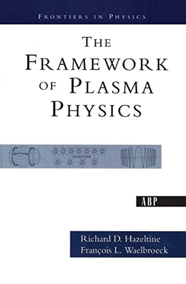 Framework Of Plasma Physics