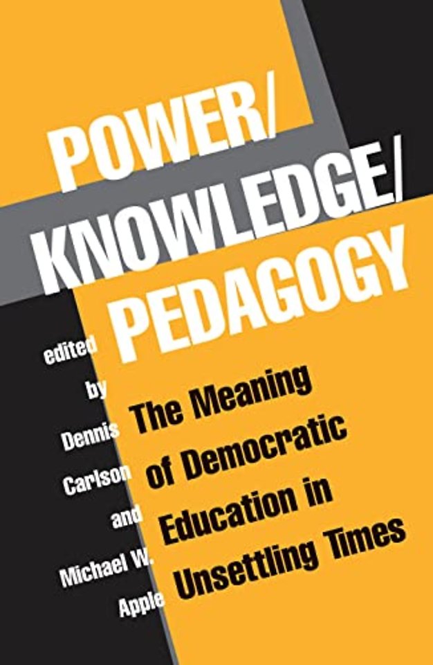 Power/Knowledge/Pedagogy