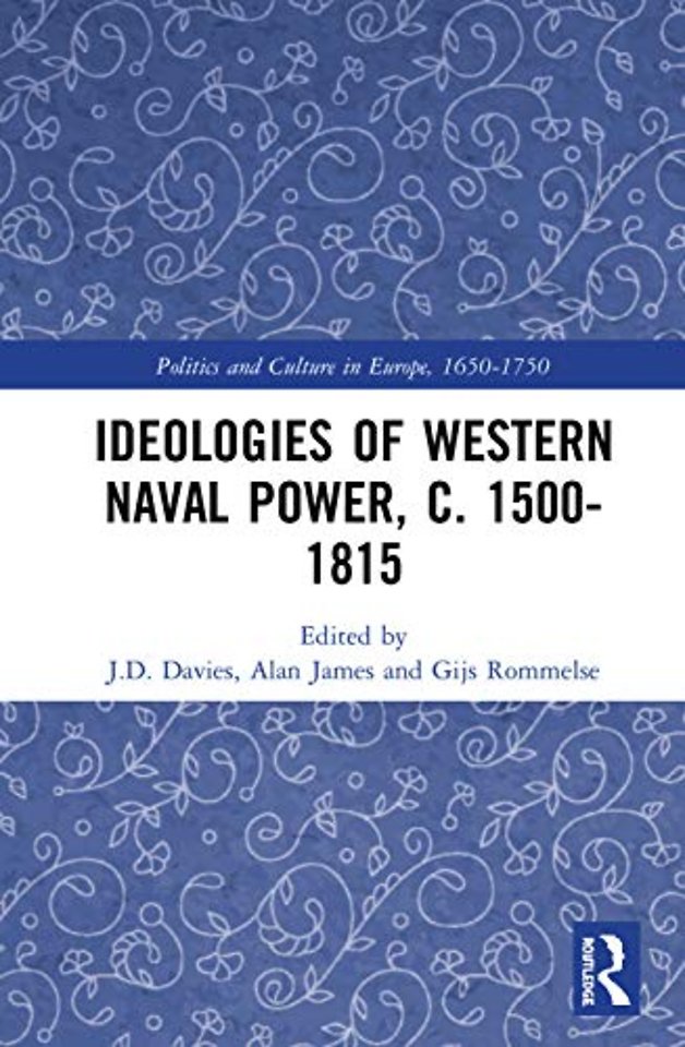 Ideologies of Western Naval Power, c. 1500-1815
