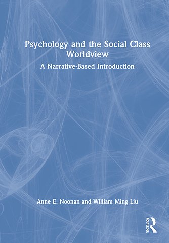 Psychology and the Social Class Worldview