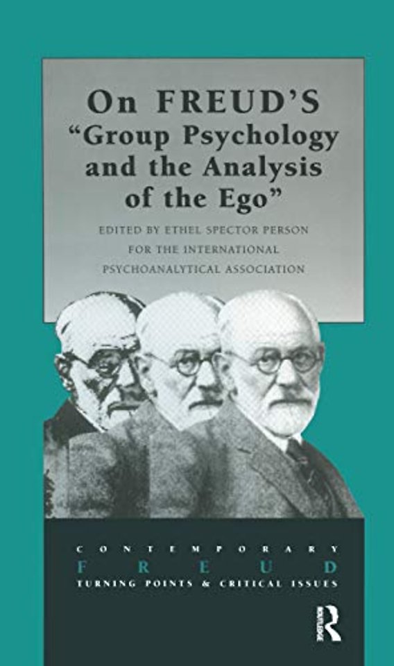 International Psychoanalytical Association Contemporary Freud Turning Points and Critical Issues Series