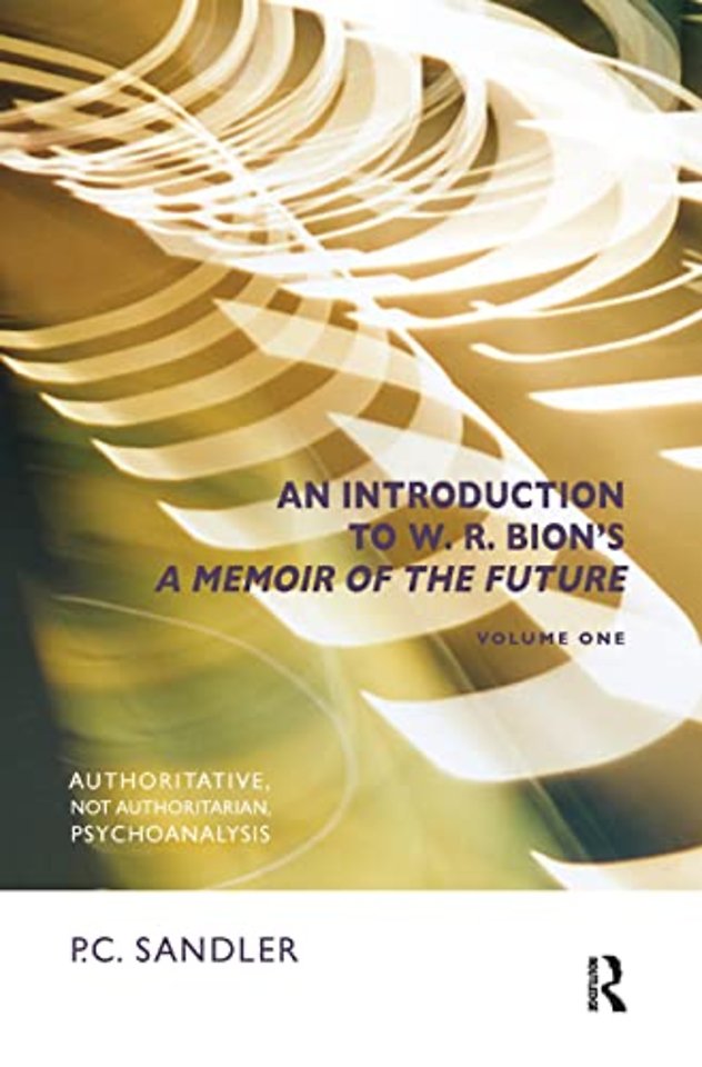Introduction to W.R. Bion's 'A Memoir of the Future'