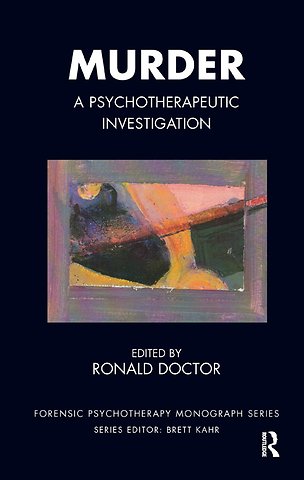 Forensic Psychotherapy Monograph Series