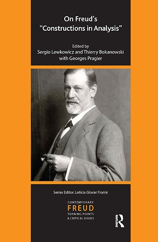 International Psychoanalytical Association Contemporary Freud Turning Points and Critical Issues Series