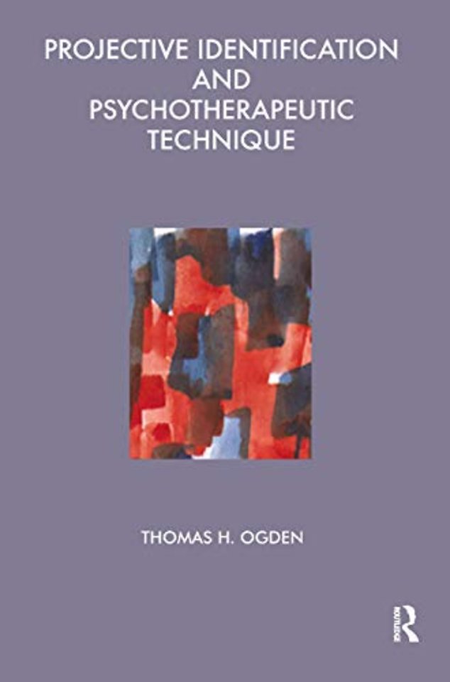 Projective Identification and Psychotherapeutic Technique
