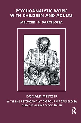 Psychoanalytic Work with Children and Adults