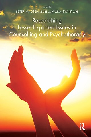 Researching Lesser-Explored Issues in Counselling and Psychotherapy