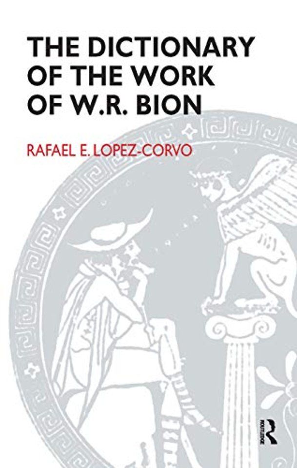 Dictionary of the Work of W.R. Bion